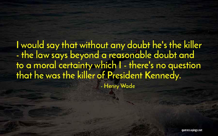 Sorata Kanda Quotes By Henry Wade Sorata Kanda Quotes By Henry Wade
