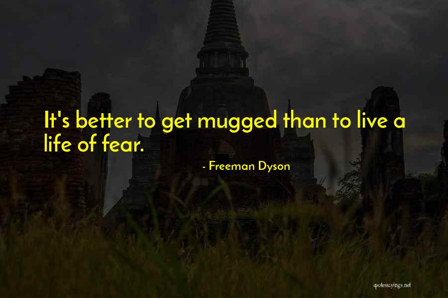 Sorbettino Quotes By Freeman Dyson Sorbettino Quotes By Freeman Dyson