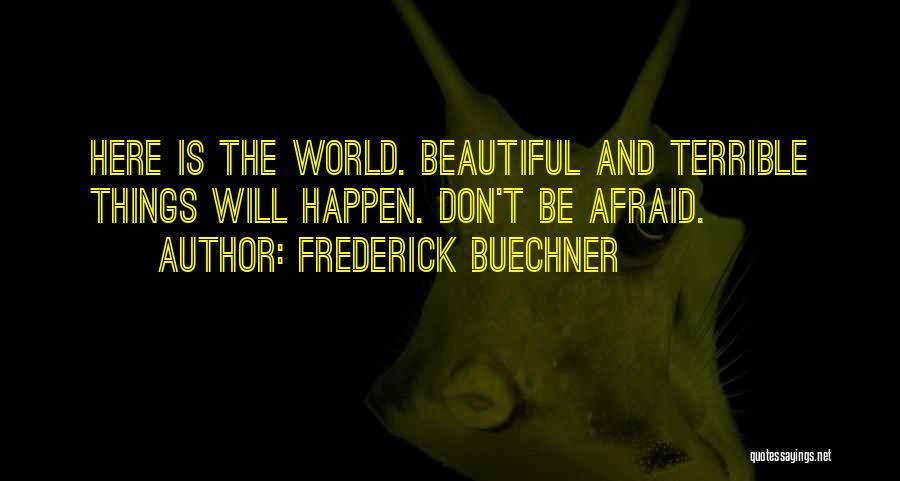 Sorboni Quotes By Frederick Buechner