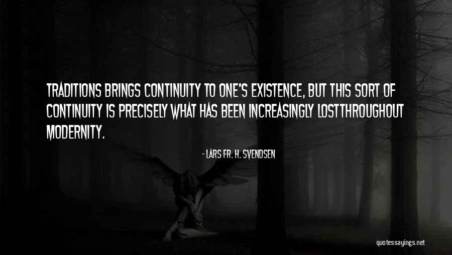 Sorbonne B2 Quotes By Lars Fr. H. Svendsen Sorbonne B2 Quotes By Lars Fr. H. Svendsen