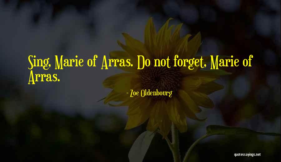 Sorce Quotes By Zoe Oldenbourg Sorce Quotes By Zoe Oldenbourg