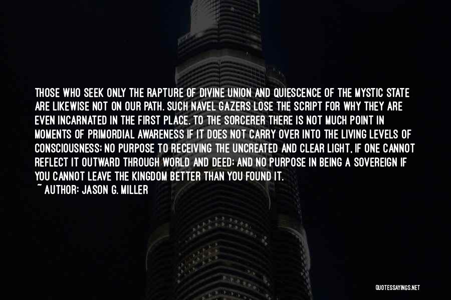 Sorcerer Quotes By Jason G. Miller
