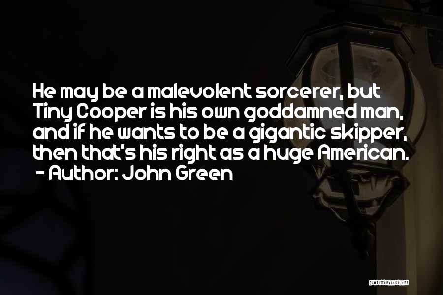 Sorcerer Quotes By John Green