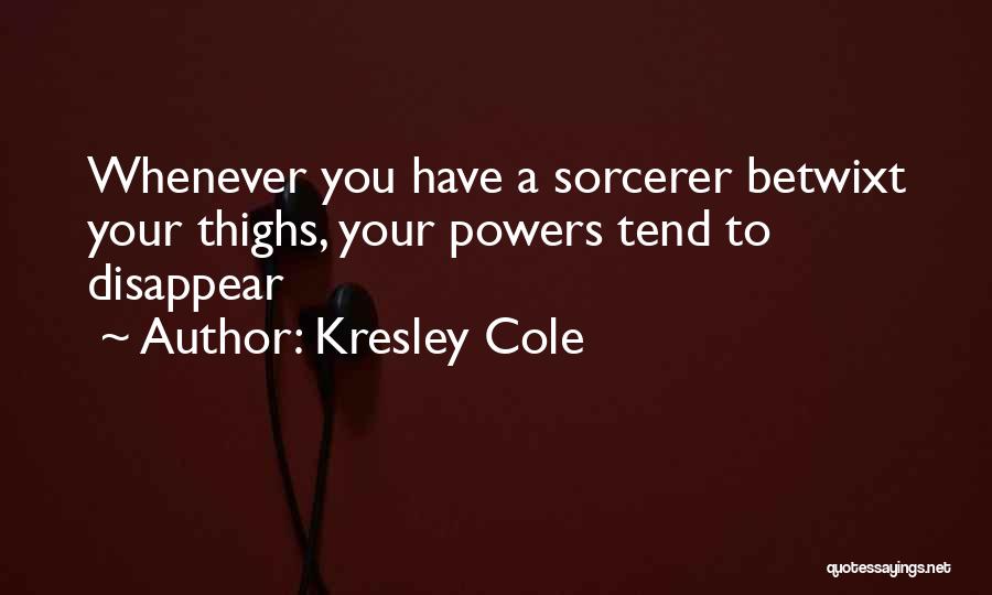 Sorcerer Quotes By Kresley Cole