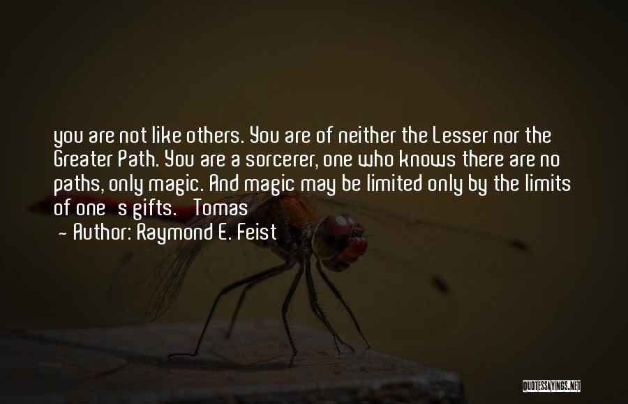 Sorcerer Quotes By Raymond E. Feist