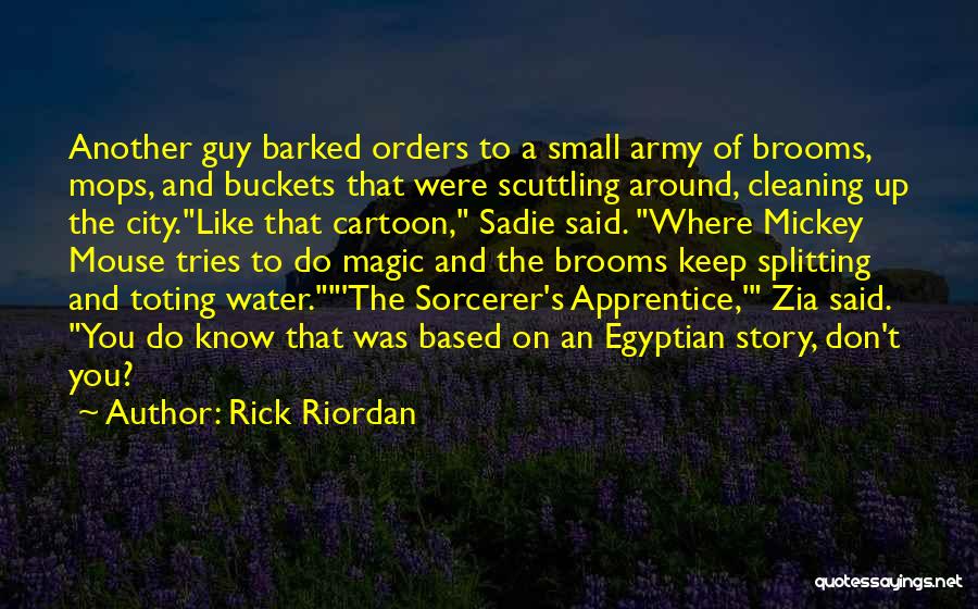 Sorcerer's Apprentice Quotes By Rick Riordan