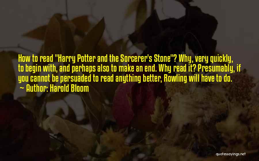 Sorcerer's Stone Quotes By Harold Bloom Sorcerer's Stone Quotes By Harold Bloom