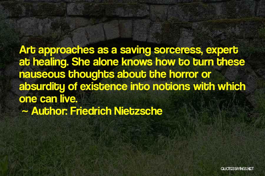 Sorceress Quotes By Friedrich Nietzsche