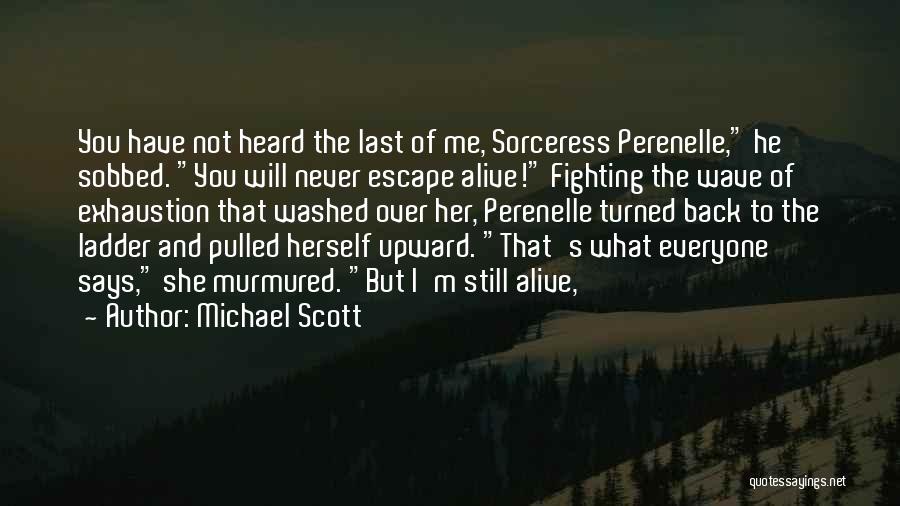 Sorceress Quotes By Michael Scott