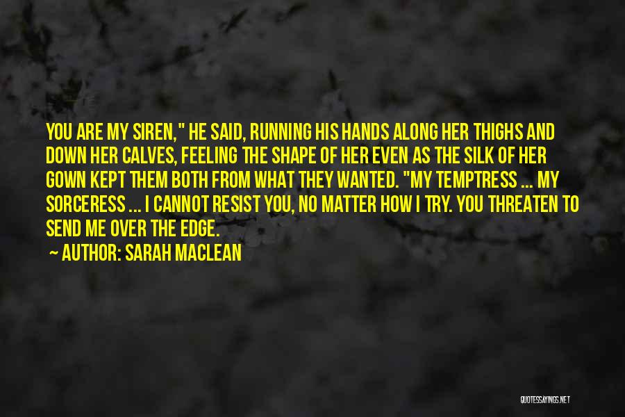 Sorceress Quotes By Sarah MacLean
