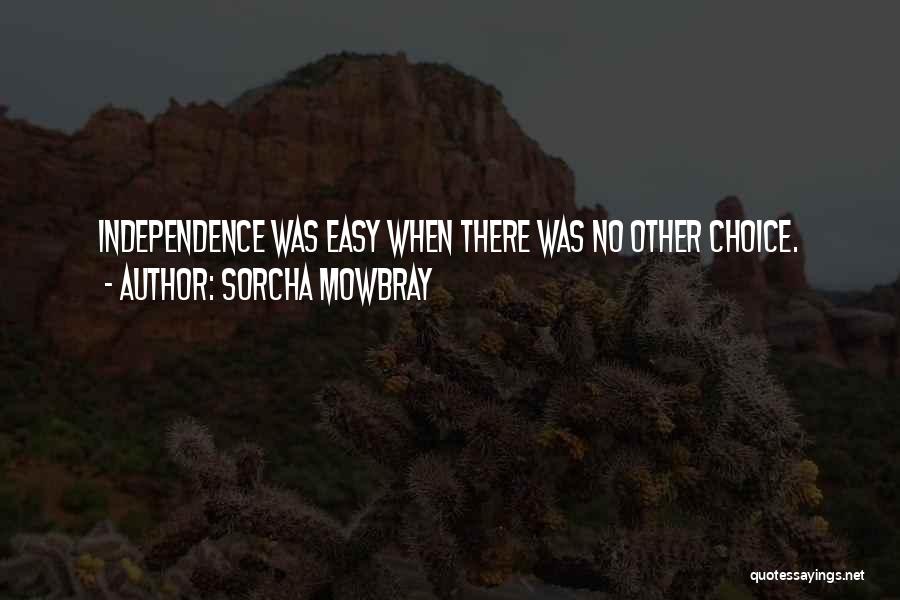 Sorcha Mowbray Quotes 1797664