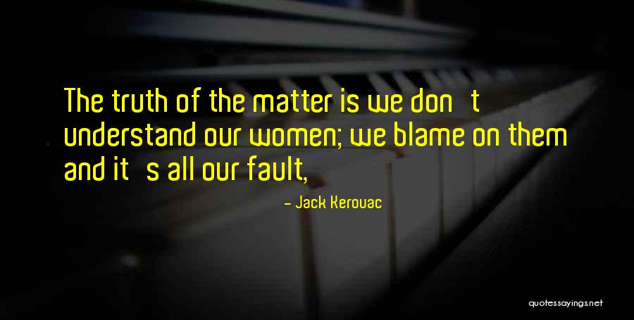 Sordam Quotes By Jack Kerouac Sordam Quotes By Jack Kerouac