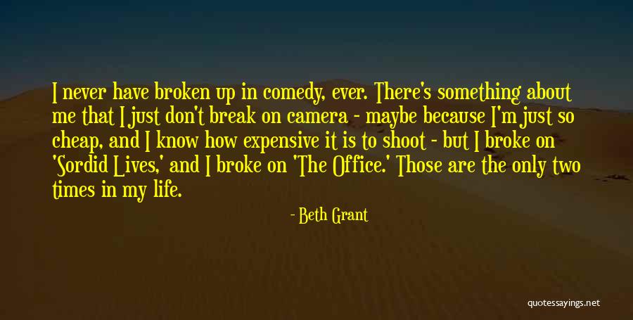 Sordid Life Quotes By Beth Grant