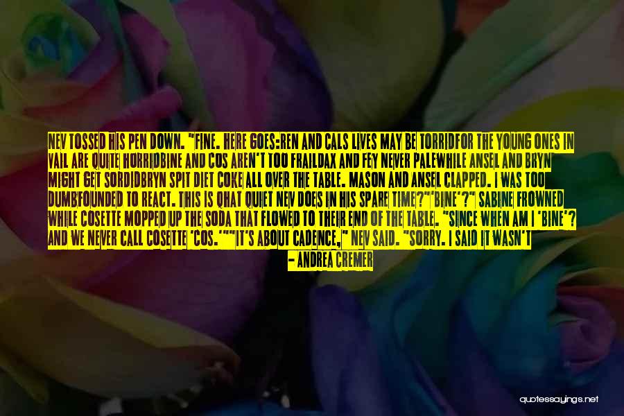 Sordid Lives Quotes By Andrea Cremer Sordid Lives Quotes By Andrea Cremer