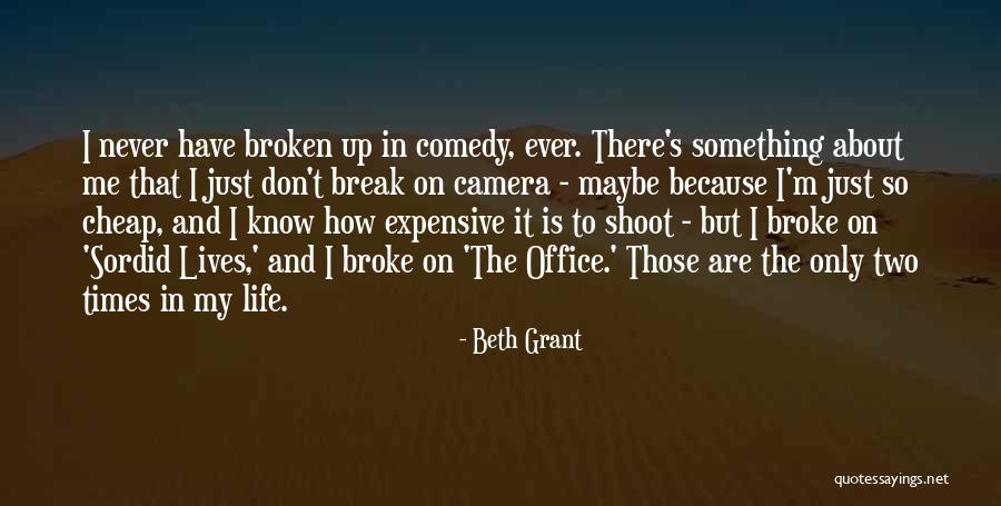 Sordid Lives Quotes By Beth Grant Sordid Lives Quotes By Beth Grant