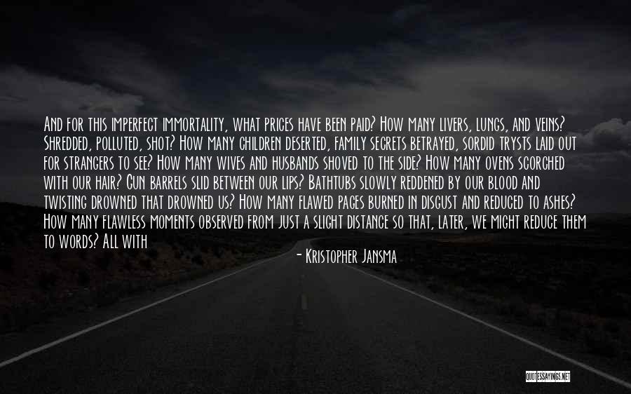 Sordid Lives Quotes By Kristopher Jansma Sordid Lives Quotes By Kristopher Jansma