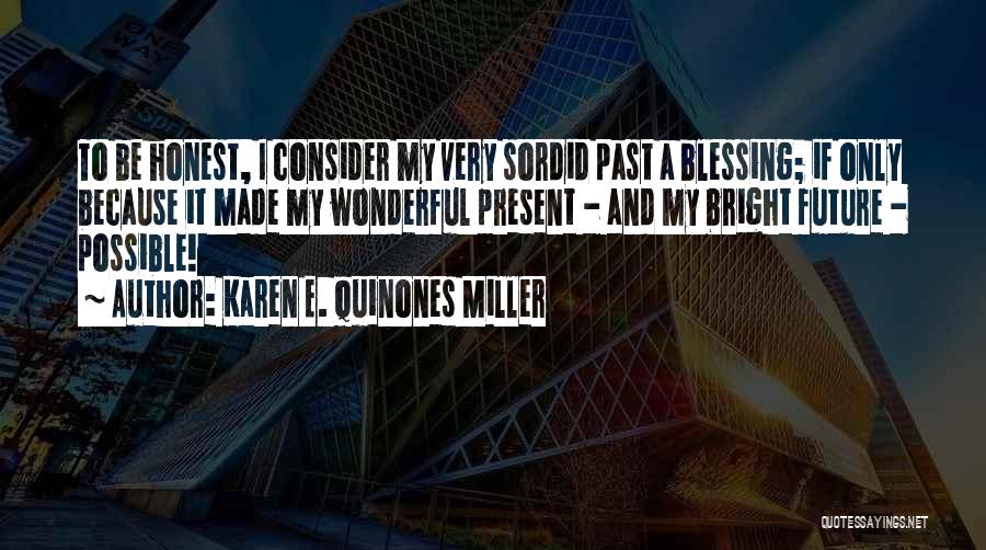 Sordid Past Quotes By Karen E. Quinones Miller