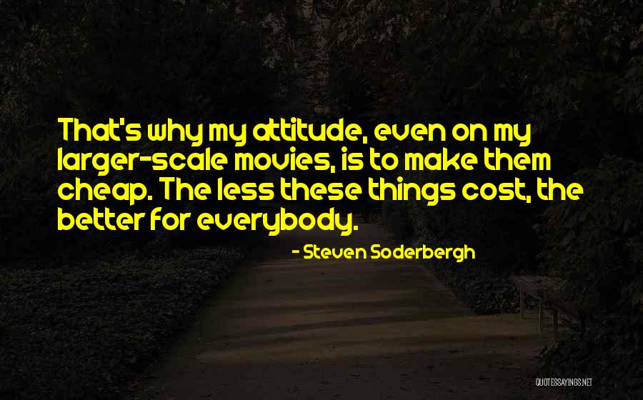 Sordini Def Quotes By Steven Soderbergh Sordini Def Quotes By Steven Soderbergh