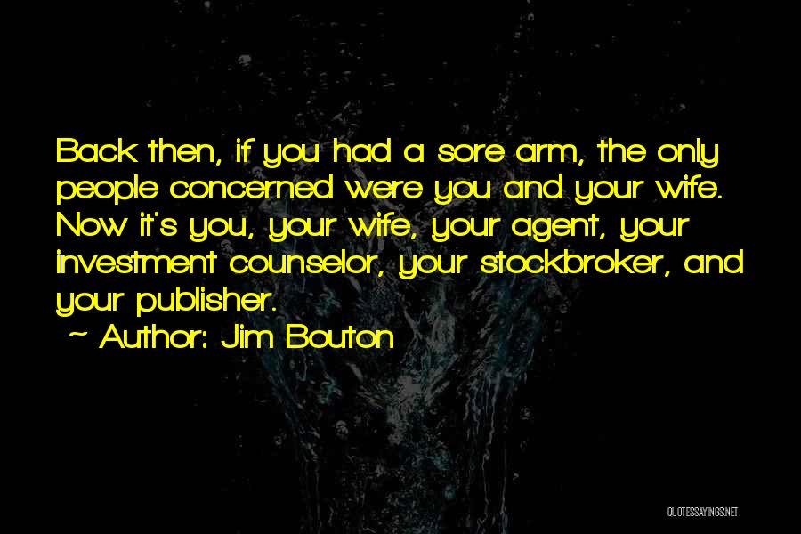 Sore Back Quotes By Jim Bouton