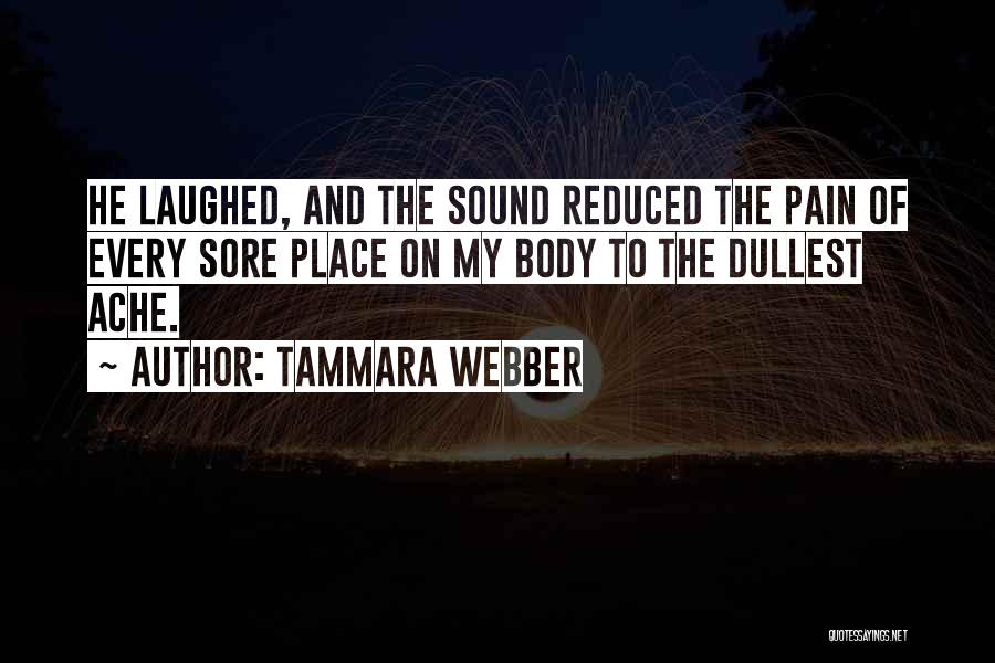 Sore Body Quotes By Tammara Webber