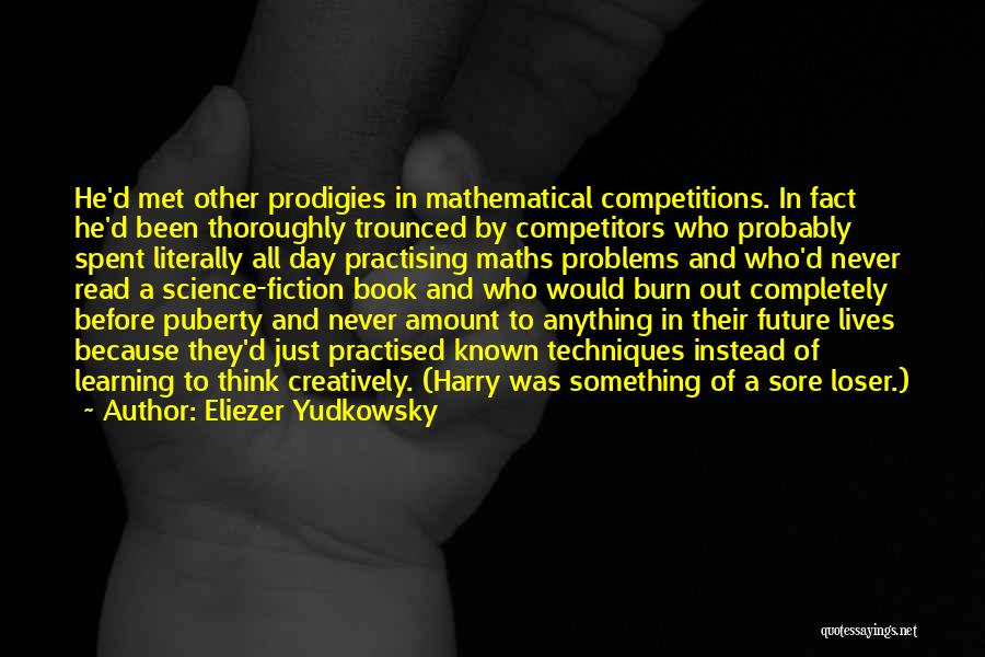 Sore Loser Quotes By Eliezer Yudkowsky