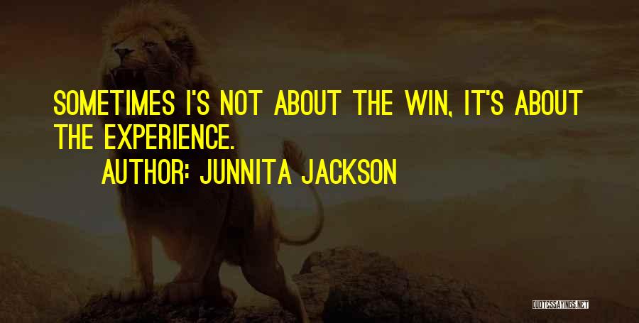 Sore Loser Quotes By Junnita Jackson