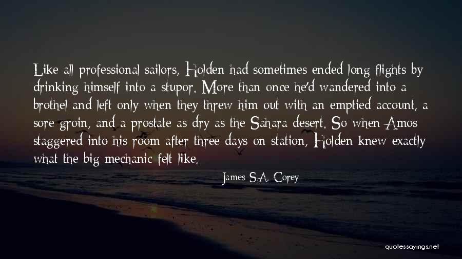Sore Quotes By James S.A. Corey Sore Quotes By James S.A. Corey