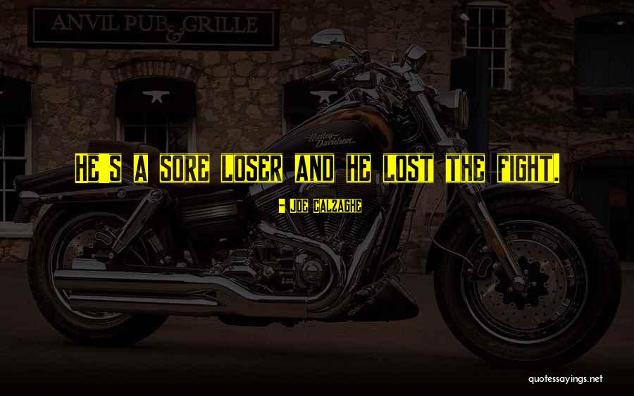 Sore Quotes By Joe Calzaghe Sore Quotes By Joe Calzaghe