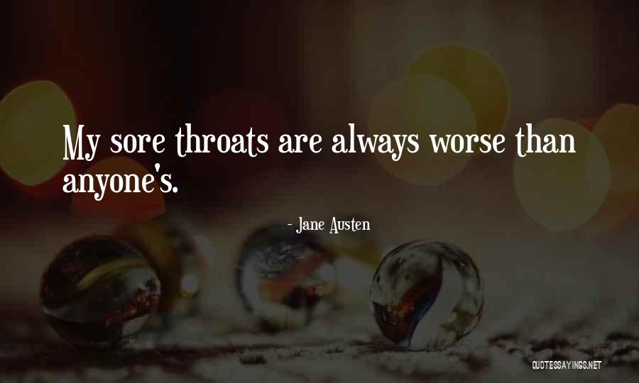 Sore Throats Quotes By Jane Austen