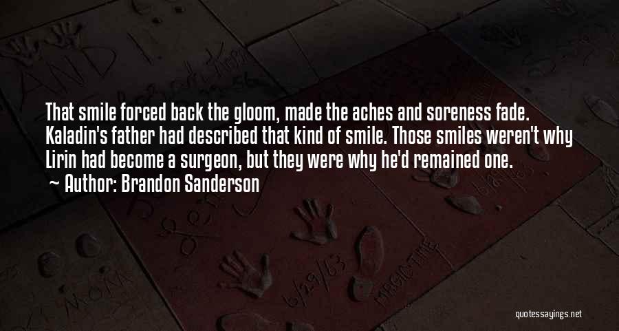 Soreness Quotes By Brandon Sanderson