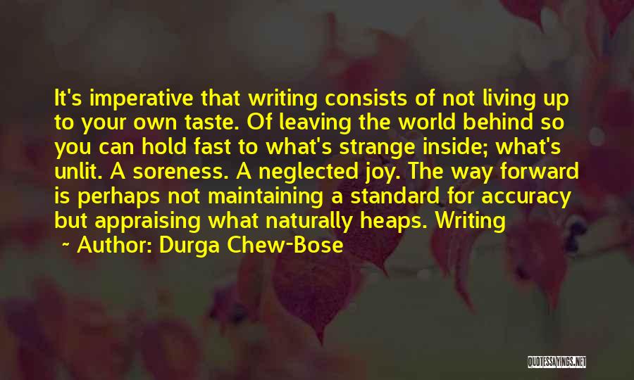 Soreness Quotes By Durga Chew-Bose