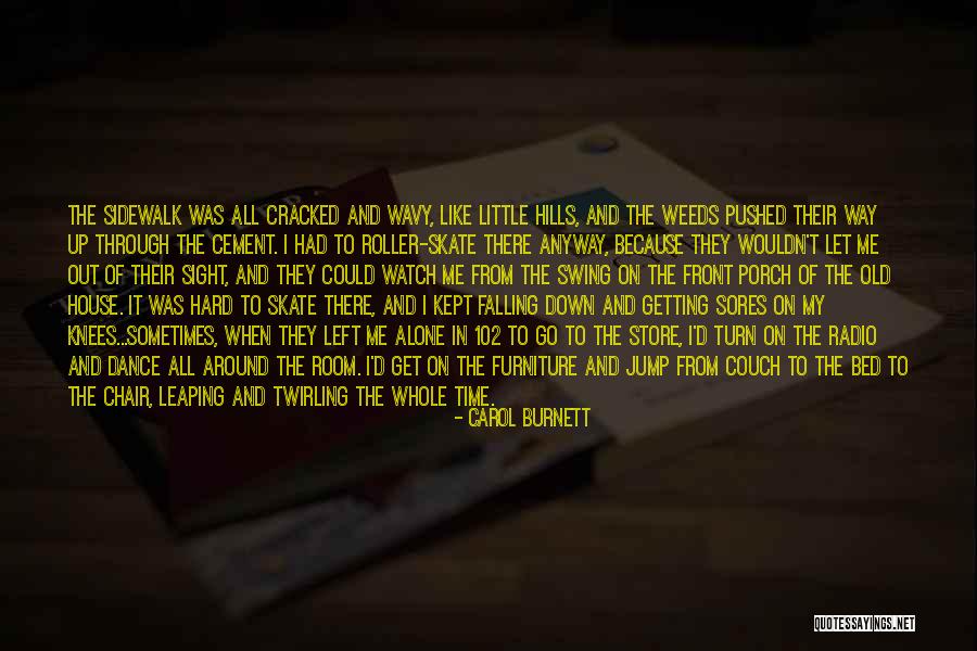 Sores Quotes By Carol Burnett Sores Quotes By Carol Burnett