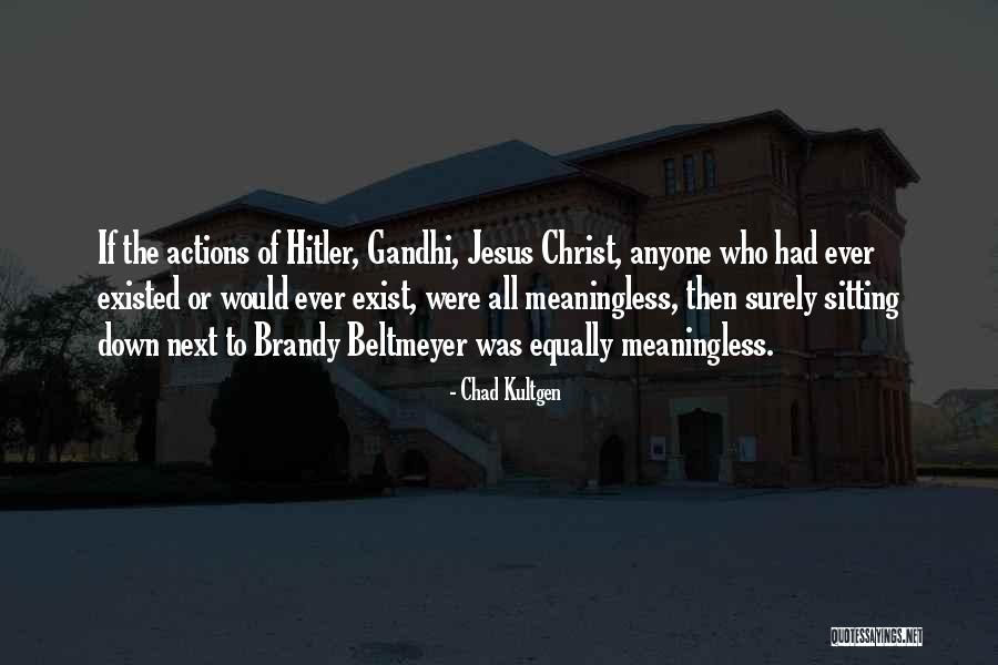 Sorgente Quotes By Chad Kultgen Sorgente Quotes By Chad Kultgen