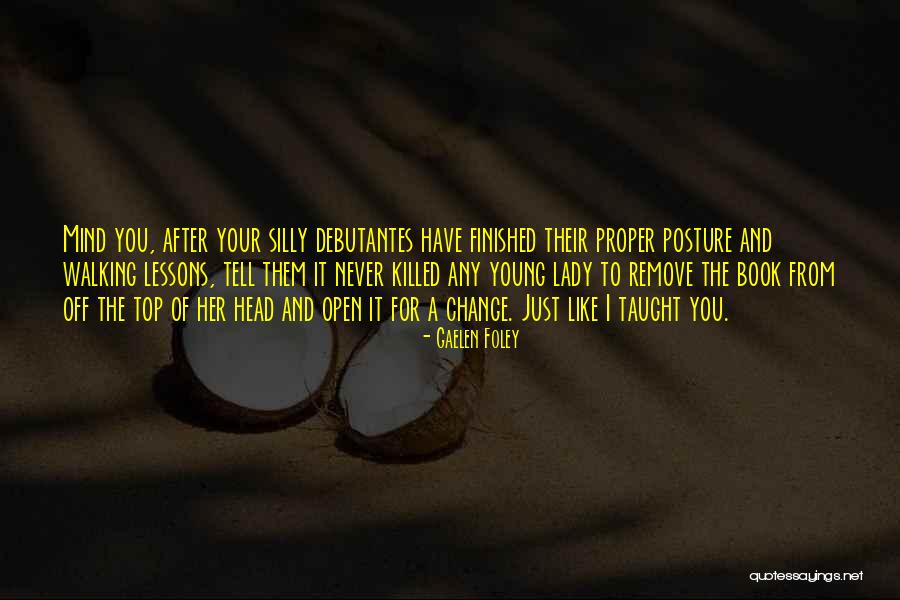 Sorginte Quotes By Gaelen Foley Sorginte Quotes By Gaelen Foley