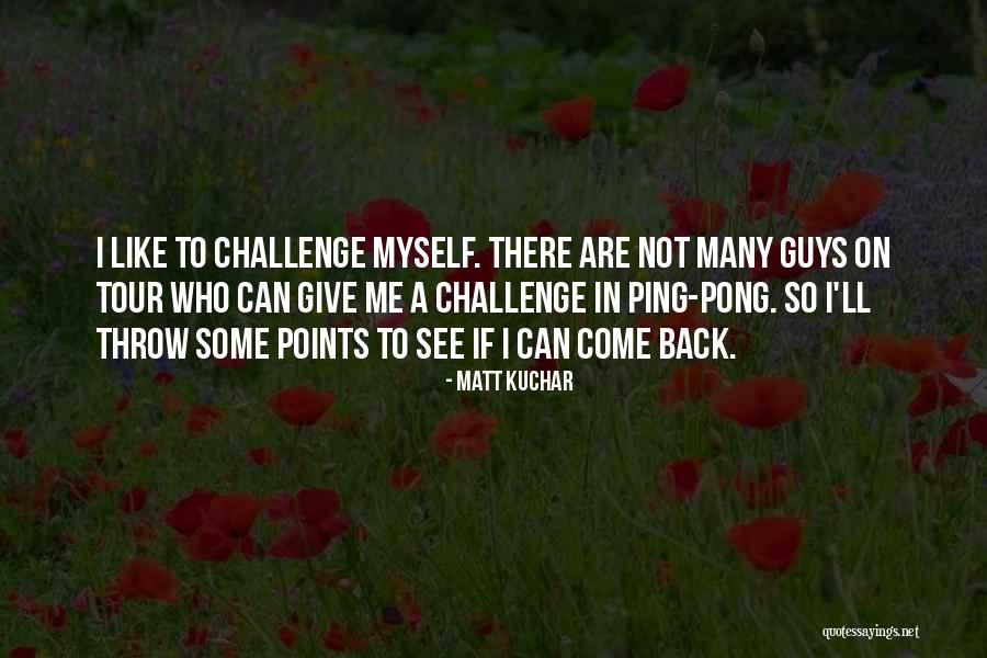Soricei Quotes By Matt Kuchar Soricei Quotes By Matt Kuchar
