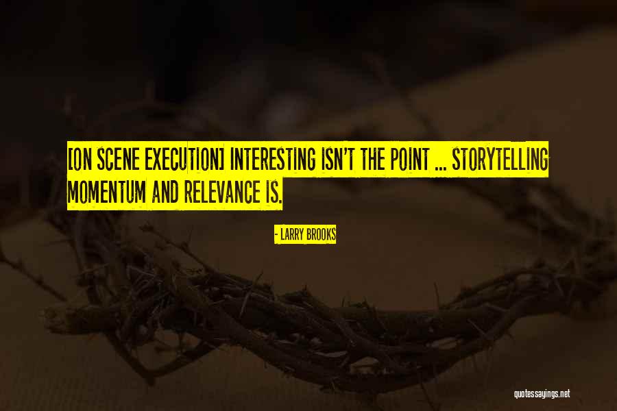 Sormuti Quotes By Larry Brooks Sormuti Quotes By Larry Brooks
