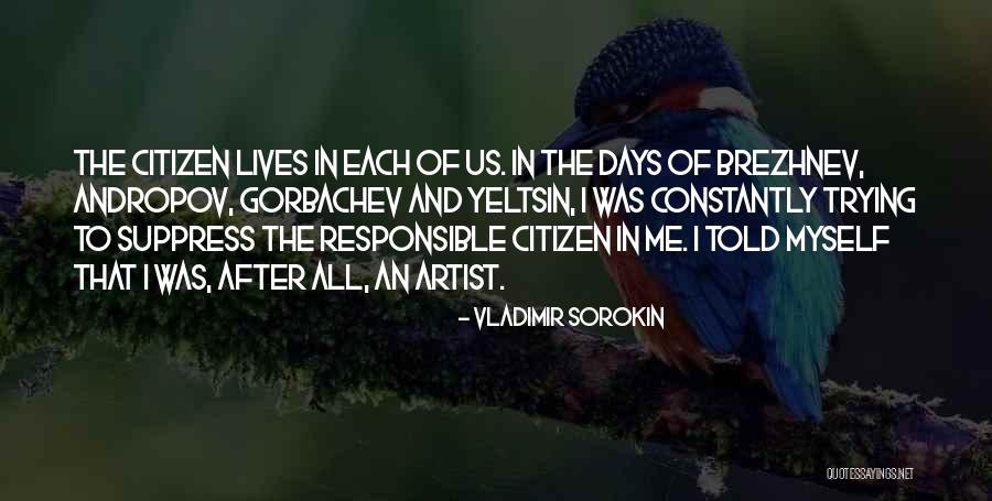 Sorokin Quotes By Vladimir Sorokin Sorokin Quotes By Vladimir Sorokin