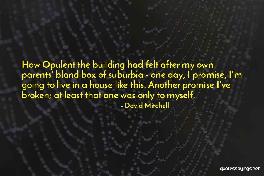Sorolla Museum Quotes By David Mitchell Sorolla Museum Quotes By David Mitchell
