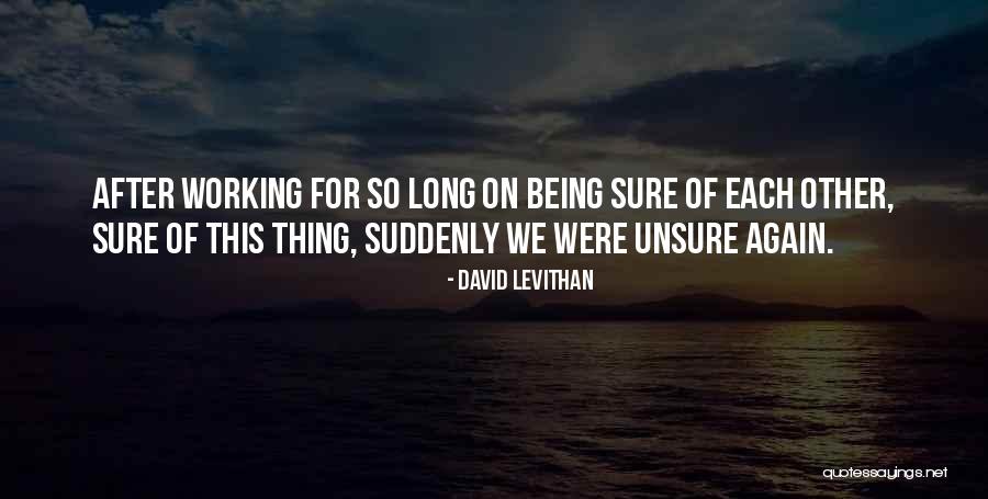 Soroor Ebnesajjad Quotes By David Levithan Soroor Ebnesajjad Quotes By David Levithan