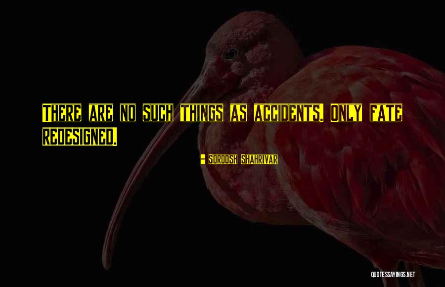 Soroosh Shahrivar Quotes 2268727 Soroosh Shahrivar Quotes 2268727