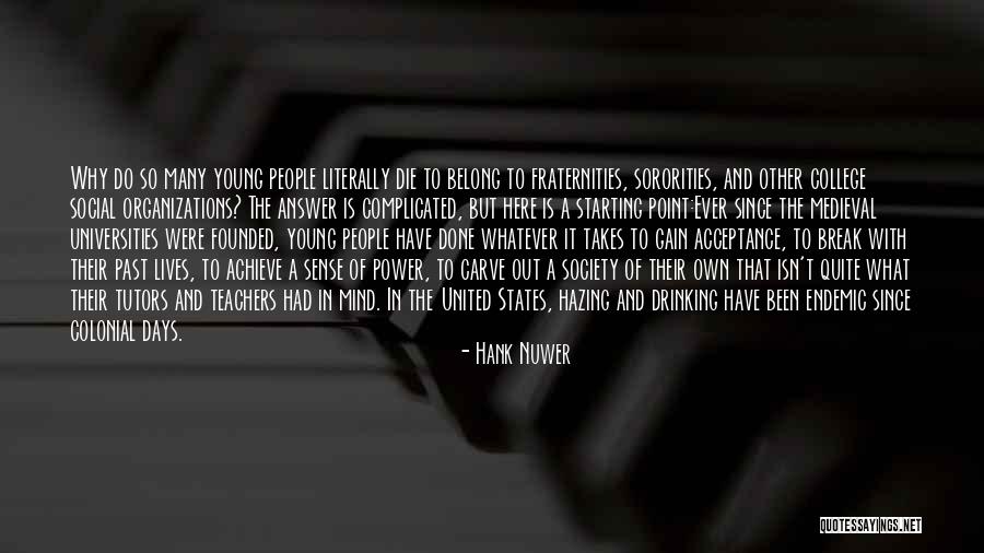 Sororities And Fraternities Quotes By Hank Nuwer Sororities And Fraternities Quotes By Hank Nuwer