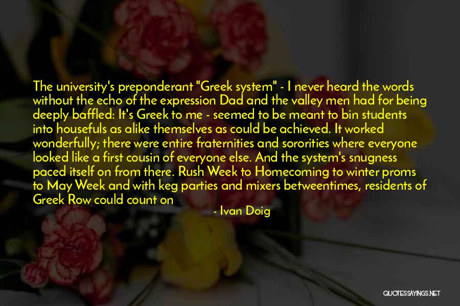 Sororities And Fraternities Quotes By Ivan Doig Sororities And Fraternities Quotes By Ivan Doig