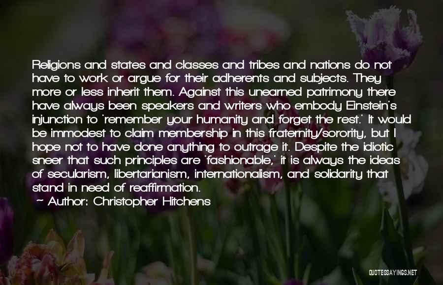 Sorority And Fraternity Quotes By Christopher Hitchens