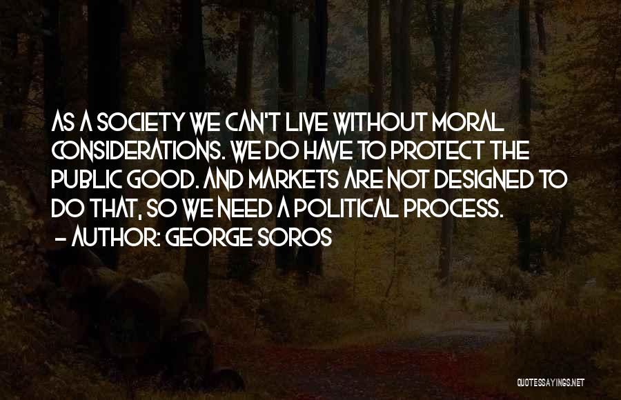 Soros Quotes By George Soros