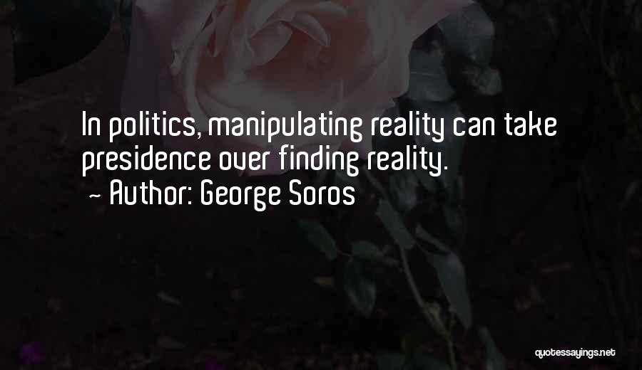 Soros Quotes By George Soros