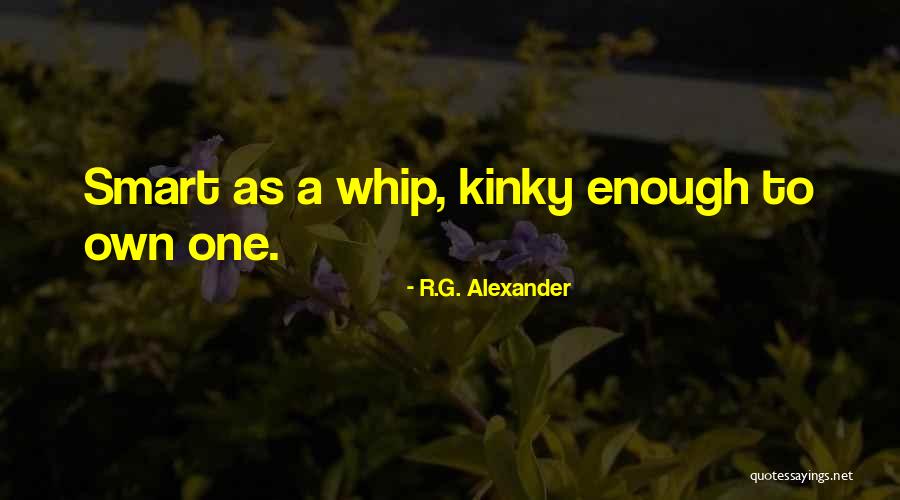 Sorour Rahsepar Quotes By R.G. Alexander Sorour Rahsepar Quotes By R.G. Alexander