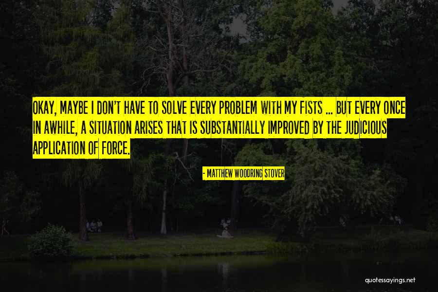 Soroush Salehian Quotes By Matthew Woodring Stover Soroush Salehian Quotes By Matthew Woodring Stover