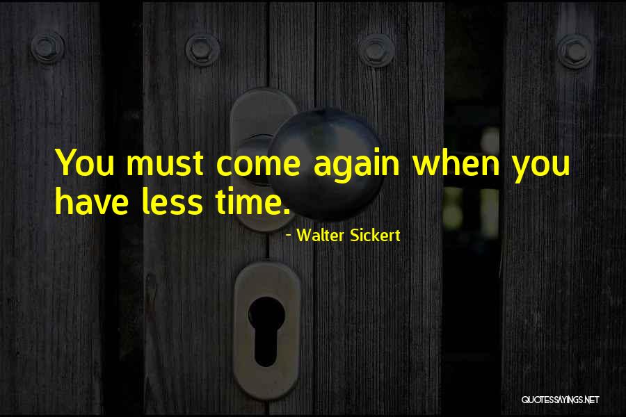 Sorpresas Peru Quotes By Walter Sickert Sorpresas Peru Quotes By Walter Sickert