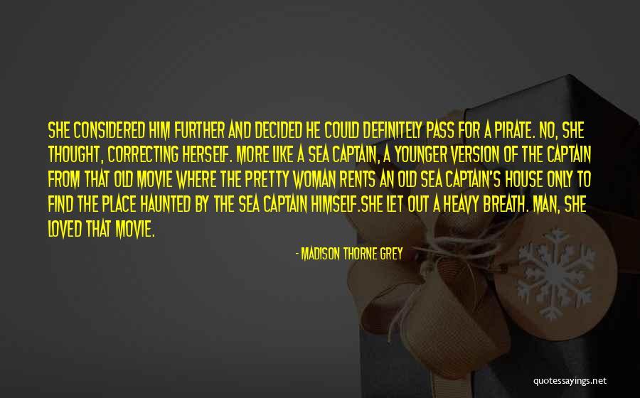 Sorrah By Madison Thorne Grey Quotes By Madison Thorne Grey Sorrah By Madison Thorne Grey Quotes By Madison Thorne Grey