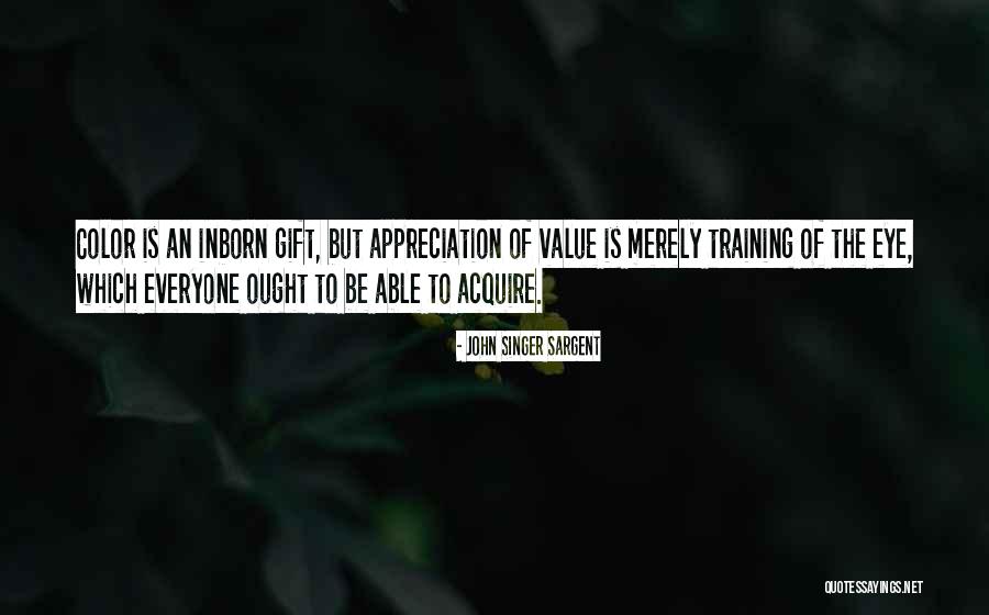 Sorrel Quotes By John Singer Sargent Sorrel Quotes By John Singer Sargent